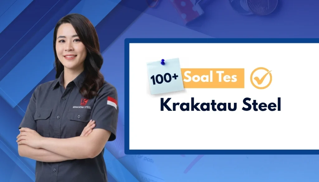 Soal tes rekrutmen Krakatau Steel