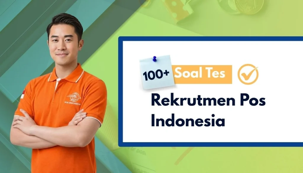 Soal tes rekrutmen POS Indonesia