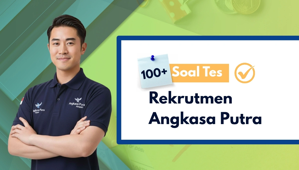 Soal Tes Rekrutmen Angkasa Pura
