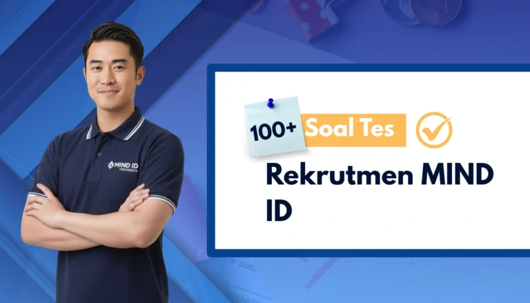 Dapatkan 100+ Soal Tes Rekrutmen MIND ID + Kisi-kisi dan Pembahasan